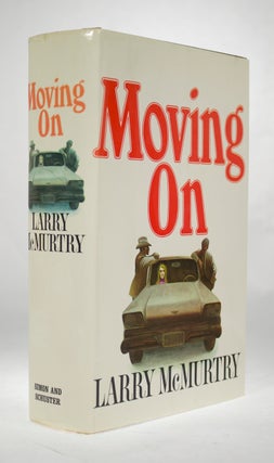 Item #65797 Moving On. Larry MCMURTRY