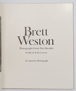 Brett Weston: Photographs From Five Decades.