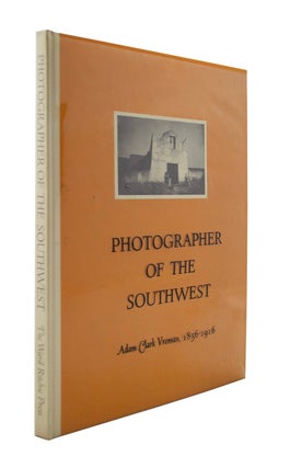 Item #66349 Photographer of the Southwest. Adam Clark VROMAN