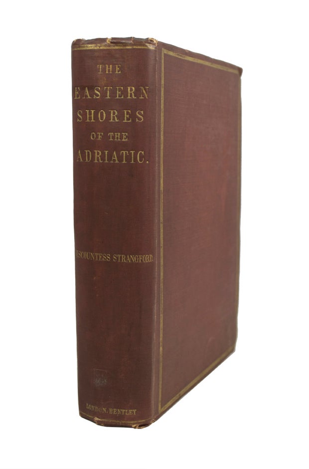 Item #66633 Eastern Shores of the Adriatic In 1863. Viscountess STRANGFORD.