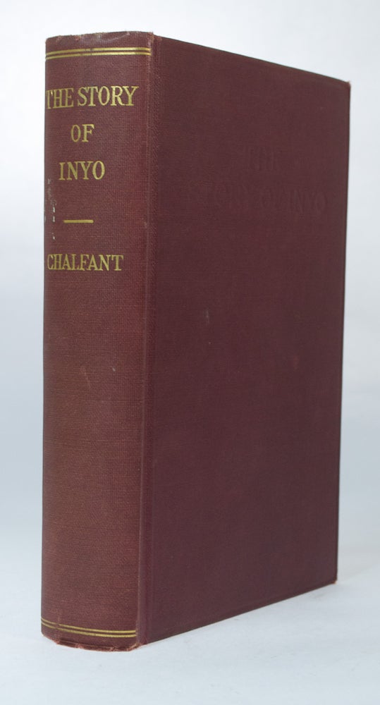 Item #66634 Story of Inyo. W. A. CHALFANT.