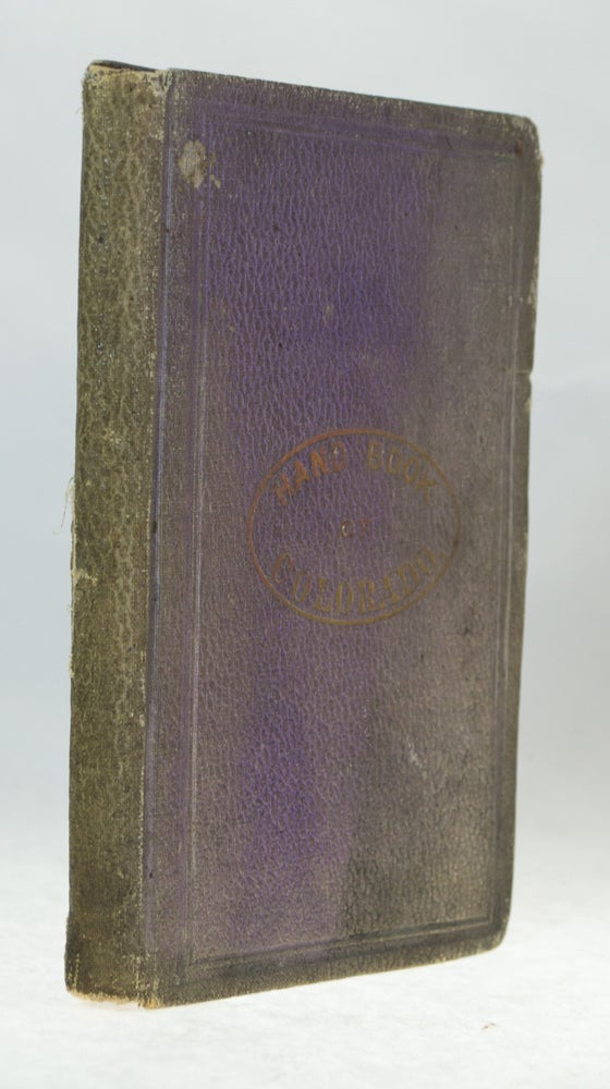 Item #66658 Hand-Book of Colorado. J A. BLAKE, F. C. WILLETT.