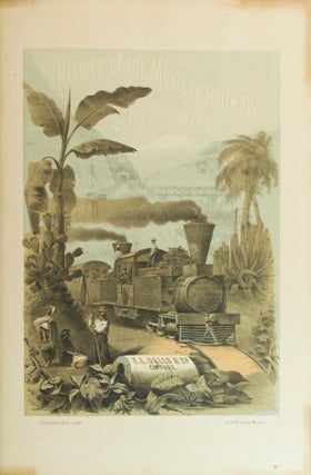Item #67009 History of the Mexican Railway. Gustavo BAZ