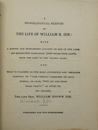 Biographical Sketch of the Life of William B. Ide: