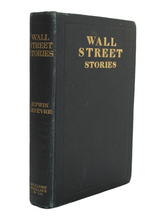 Item #67852 Wall Street Stories. Edwin LEFÉVRE.