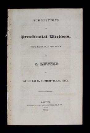 Item #68256 Suggestions on Presidential Elections, John Quincy ADAMS