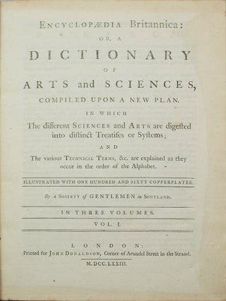 Encyclop&aelig;dia Britannica; or, A Dictionary of Arts and Sciences