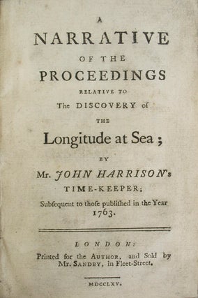 Item #68335 Narrative of the Proceedings Relative to the Discovery of the Longitude at Sea. John...