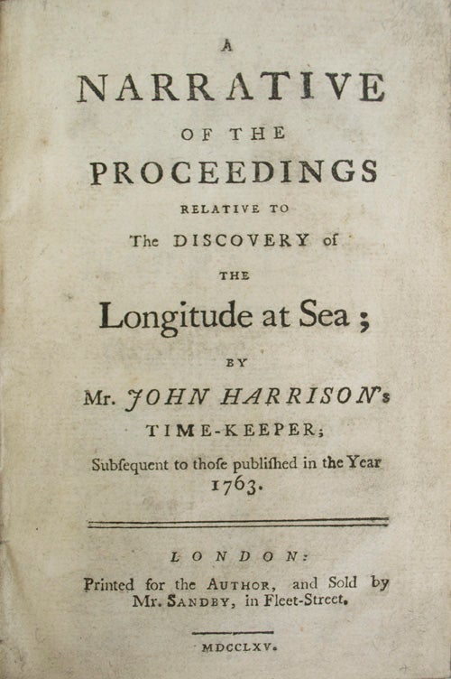 Item #68335 Narrative of the Proceedings Relative to the Discovery of the Longitude at Sea. John HARRISON.