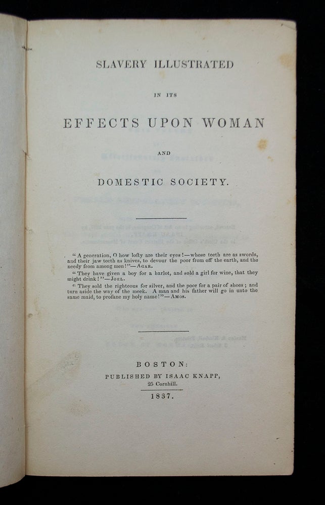 Item #68534 Slavery Illustrated in its Effects Upon Woman and Domestic Society. George BOURNE.