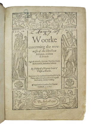 A Woorke concerning the trewnesse of the Christian Religion Written in French