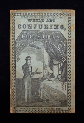 Item #68601 Hocus Pocus, or the Whole Art of Conjuring. MAGIC AND CONJURING