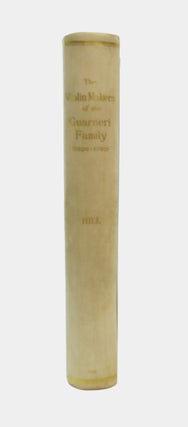 Violin-Makers of the Guarneri Family (1626-1762): Their Life and Work