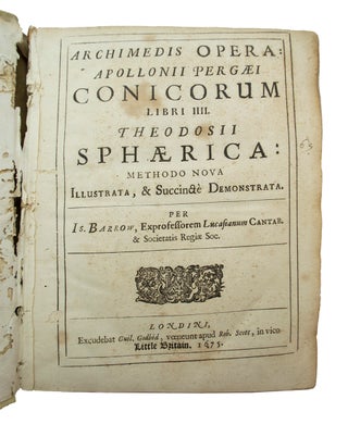 Item #68725 Opera: Apollonii Pergæi Conicorum Libri IIII. ARCHIMEDES