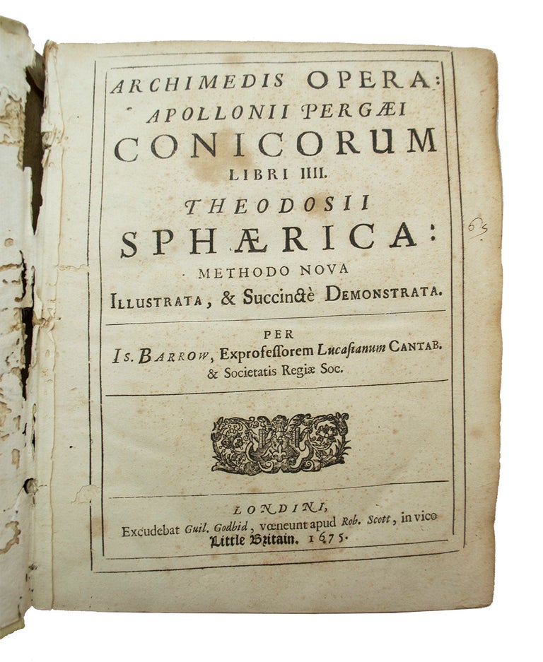 Item #68725 Opera: Apollonii Pergæi Conicorum Libri IIII. ARCHIMEDES.