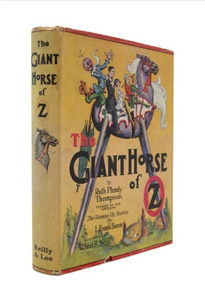 Item #68777 Giant Horse of Oz. Ruth Plumly THOMPSON