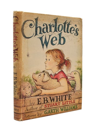 Item #68886 Charlotte's Web. E. B. WHITE