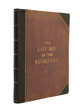 Item #68908 Last Men of the Revolution. E. B HILLARD