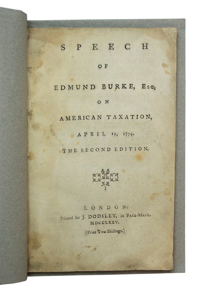 Item #68927 Speech of Edmund Burke, Esq. on American Taxation, April 19, 1774. Edmund BURKE.