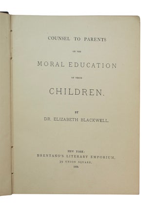 Counsel to Parents on the Moral Education of their Children