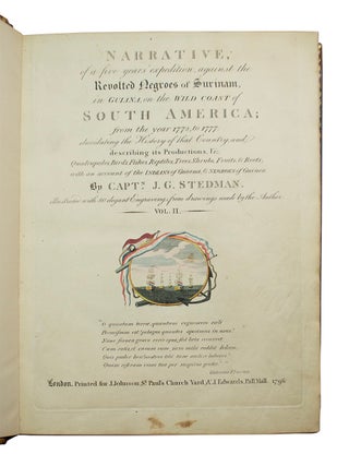 Narrative of a Five Years’ Expedition Against the Revolted Negroes of Surinam,