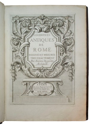 Item #69063 Edifices de Rome Dessinés et Mesurés Tres Exactement. Antoine Babuty DESGODETS