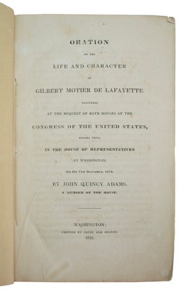 Oration on the Life and Character of Gilbert Motier De Lafayette