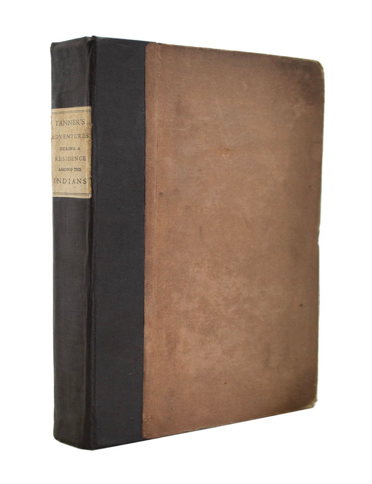 Item #69097 Narrative of the Captivity and Adventures of John Tanner. Edwin JAMES.