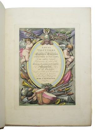 Loyal Volunteers of London & Environs, Infantry & Calvalry, in their Respective