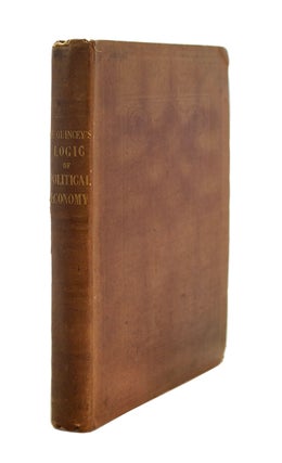 Item #69282 Logic of Political Economy. Thomas DE QUINCEY