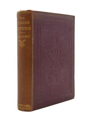 Item #69359 English Constitution. Walter BAGEHOT