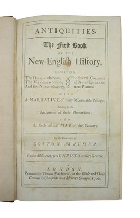 Magnalia Christi Americana: or, The Ecclesiastical History of New-England